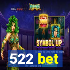 522 bet